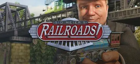Sid Meier’s Railroads! (2006)