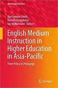 English Medium Instruction in Higher Education in Asia-Pacific