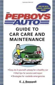 The Pep Boys Auto Guide to Car Care and Maintenance (Repost)