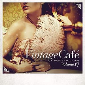 VA - Vintage Cafe - Lounge & Jazz Blends (Special Selection) Vol.17 (2020)