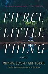 Fierce Little Thing: A Novel