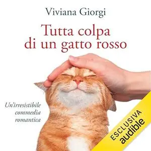 «Tutta colpa di un gatto rosso» by Viviana Giorgi