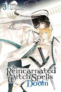 Yen Press-A Reincarnated Witch Spells Doom Vol 03 2024 Retail Comic eBook