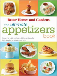 The Ultimate Appetizers Book: More than 450 No-Fuss Nibbles and Drinks, Plus Simple Party PlanningTips (repost)