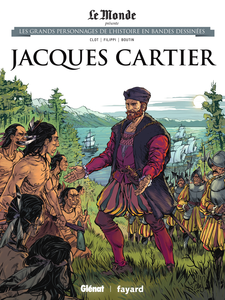 Les Grands Personnages De L'Histoire En Bandes Dessinees - Tome 30 - Jacques Cartier