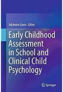 Early Childhood Assessment in School and Clinical Child Psychology [Repost]