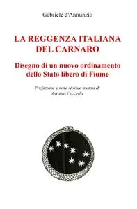 LA REGGENZA ITALIANA DEL CARNARO