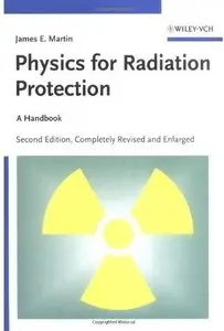 Physics for Radiation Protection: A Handbook (2nd edition) [Repost]