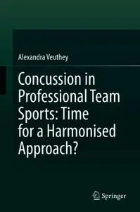 Concussion in Professional Team Sports: Time for a Harmonised Approach?