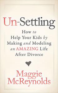 «Un-Settling» by Maggie McReynolds