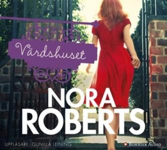 Värdshuset : BoonsBorotrilogi del 1" by Nora Roberts Svenska ISBN: 978...