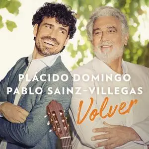 Plácido Domingo & Pablo Sáinz Villegas - Volver (2018)