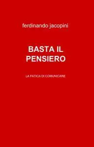 BASTA IL PENSIERO