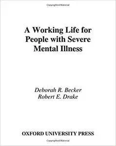 A Working Life For People With Severe Mental Illness