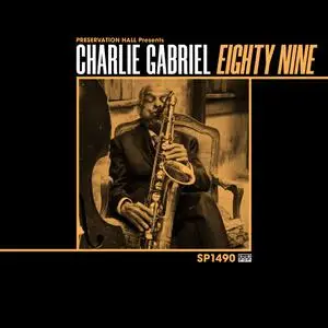 Charlie Gabriel & Preservation Hall Jazz Band - 89 (2022) [Official Digital Download]