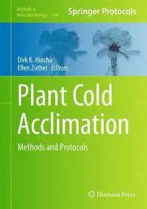 Plant Cold Acclimation: Methods and Protocols (Repost)