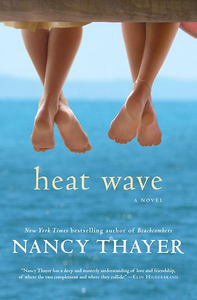 Nancy Thayer - Heat Wave: A Novel