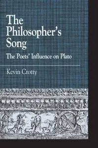 The Philosopher's Song: The Poets' Influence on Plato