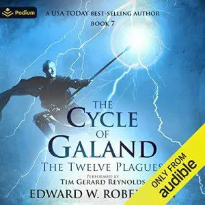 The Twelve Plagues: The Cycle of Galand, Book 7 [Audiobook]