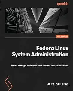 Fedora Linux System Administration
