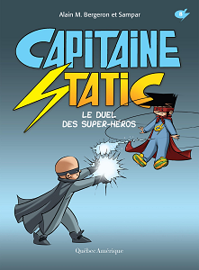 Capitaine Static - Tome 8 - Le Duel des Super-Heros
