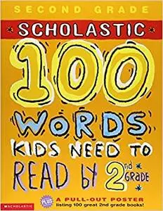 100 Words Kids Need to Read by 2nd Grade Workbook