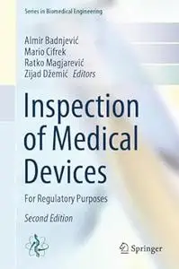 Inspection of Medical Devices: For Regulatory Purposes (2nd Edition)