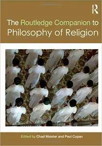 Routledge Companion to Philosophy of Religion