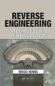 Reverse Engineering: Technology of Reinvention (repost)