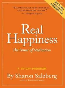 Real Happiness: The Power of Meditation: A 28-Day Program