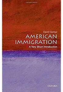 American Immigration: A Very Short Introduction [Repost]