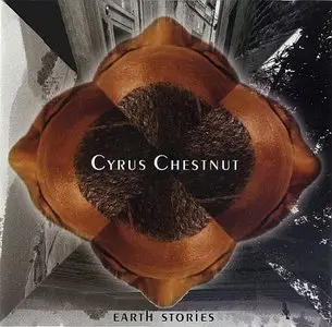 Cyrus Chestnut - Earth Stories (1996) {Atlantic Jazz}