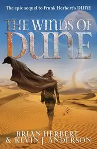 «The Winds of Dune» by Brian Herbert,Kevin J. Anderson