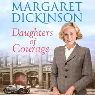 «Daughters of Courage» by Margaret Dickinson
