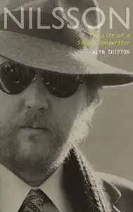 Nilsson : the life of a singer-songwriter