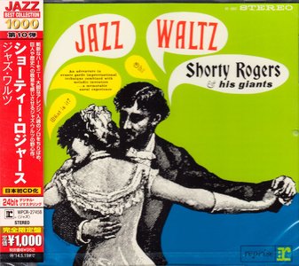 Shorty Rogers and His Giants - Jazz Waltz (1962) {2013 Japan Jazz Best Collection 1000 Series WPCR-27458}