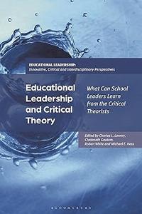 Educational Leadership and Critical Theory: What Can School Leaders Learn from the Critical Theorists
