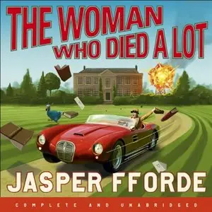 Jasper Fforde - The Woman Who Died A Lot