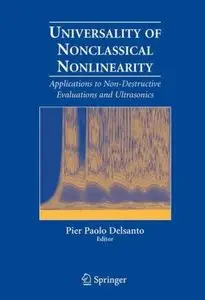 Universality of Nonclassical Nonlinearity: Applications to Non-Destructive Evaluations and Ultrasonics