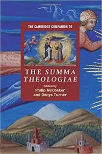 The Cambridge Companion to the Summa Theologiae