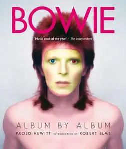 «Bowie: Album by Album» by Paolo Hewitt
