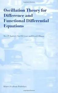 Oscillation Theory for Difference and Functional Differential Equations