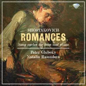 Shostakovich - Romances, Songs Cycles for Bass and Piano (2011) {Brilliant Classics 9222 rec 1994}