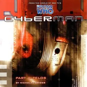 «Cyberman 1.4: Telos» by Big Finish Productions