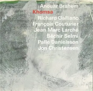Anouar Brahem - Khomsa (1995) {ECM 1561}
