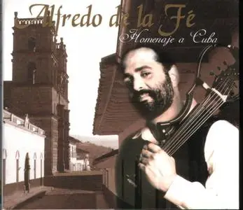 Alfredo de la Fé - Homenaje a Cuba  (2001)