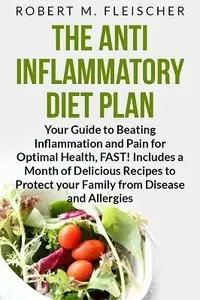 The Anti-Inflammatory Diet Plan (repost)
