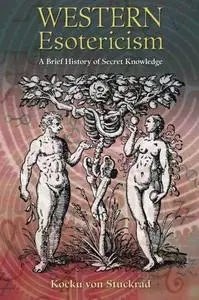 Western Esotericism: A Brief History of Secret Knowledge