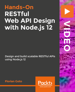 RESTful Web API Design with Node.js 12 [Video]