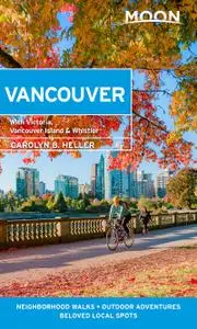 Moon Vancouver: With Victoria, Vancouver Island & Whistler (Travel Guide), 2nd Edition